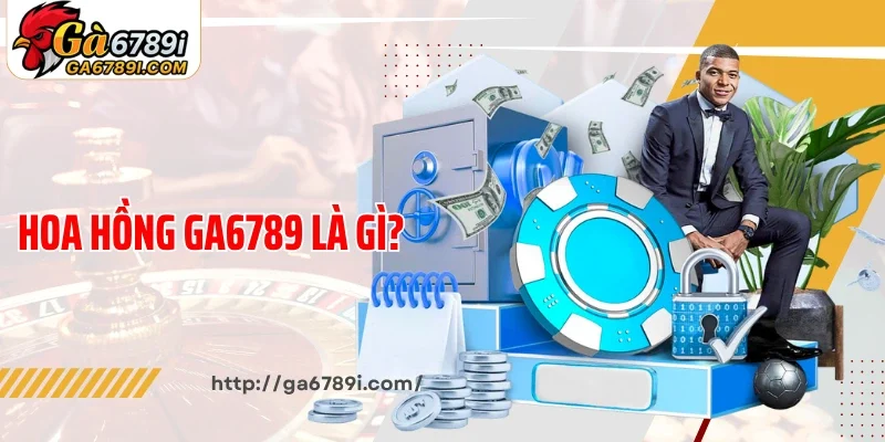 Hoa hồng Ga6789 là gì?