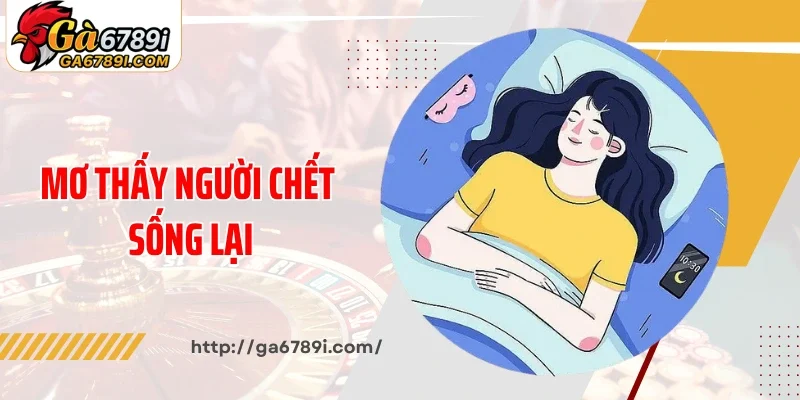 Mơ thấy người chết sống lại